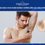 cạo lông nách có bị thâm không
