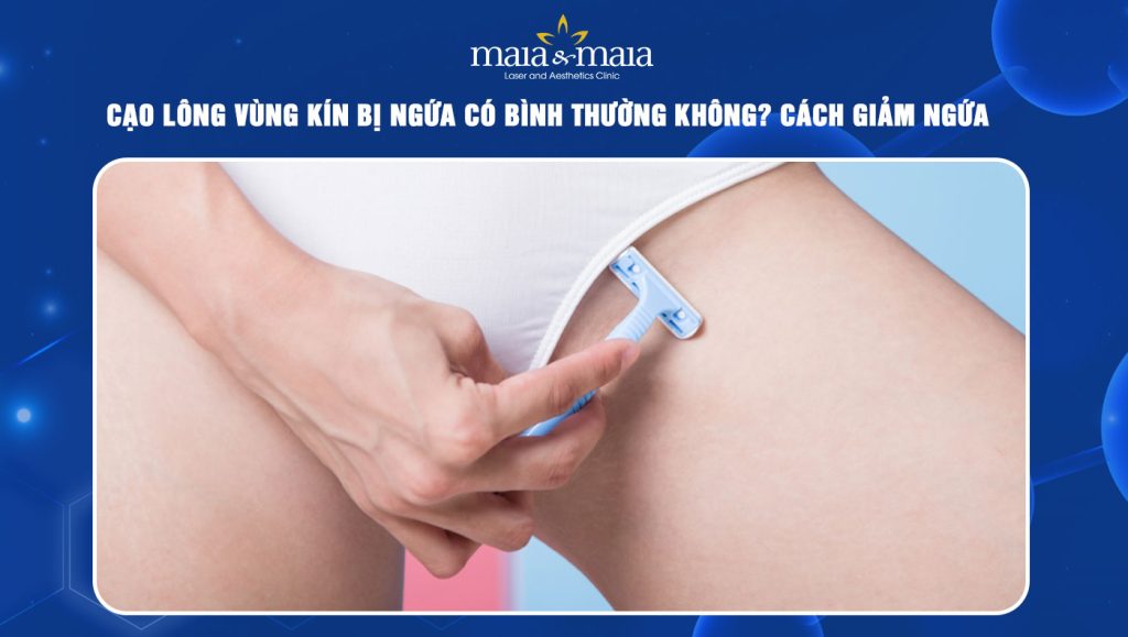 Cạo lông vùng kín bị ngứa