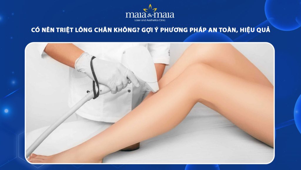 có nên triệt lông chân