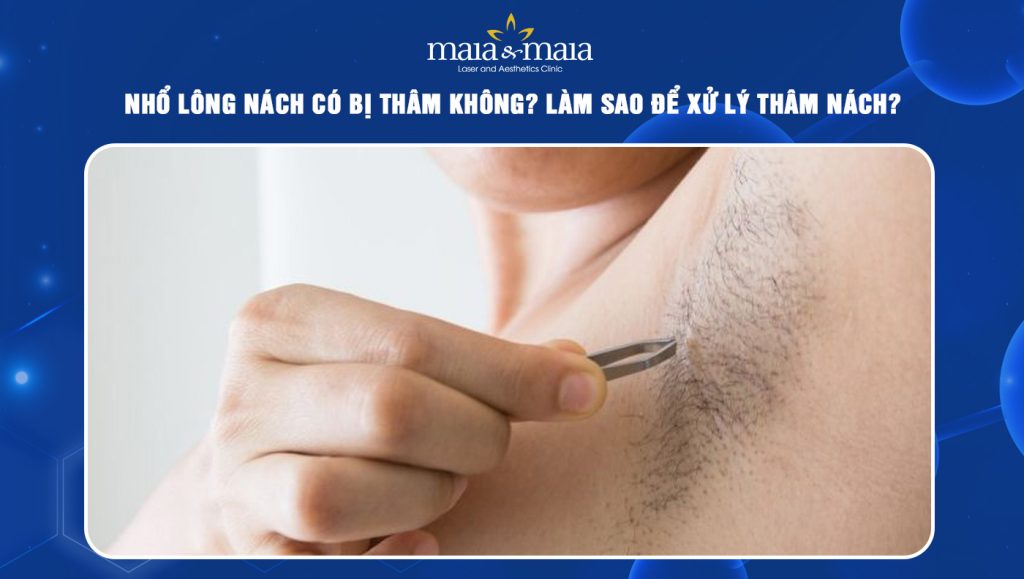 nhổ lông nách có bị thâm không