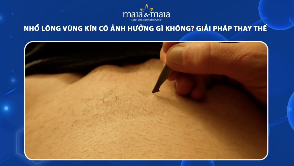 nhổ lông vùng kín có ảnh hưởng gì không