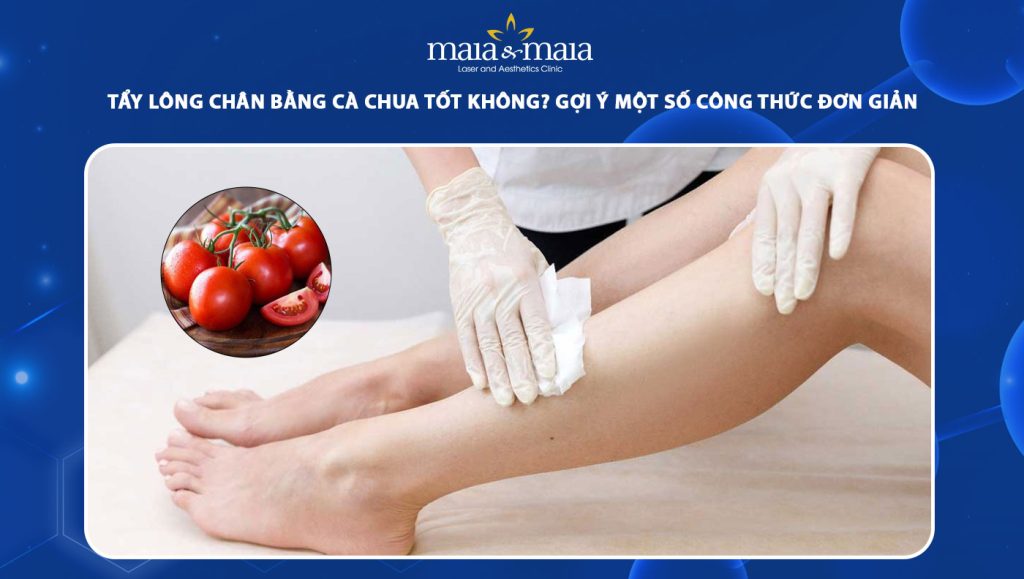 tẩy lông chân bằng cà chua