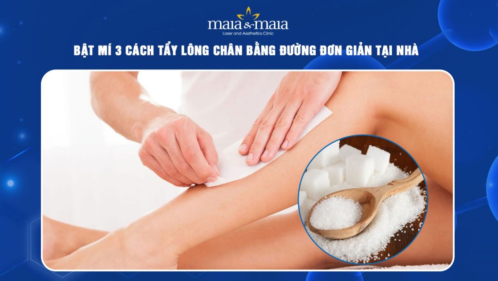 tẩy lông chân bằng đường