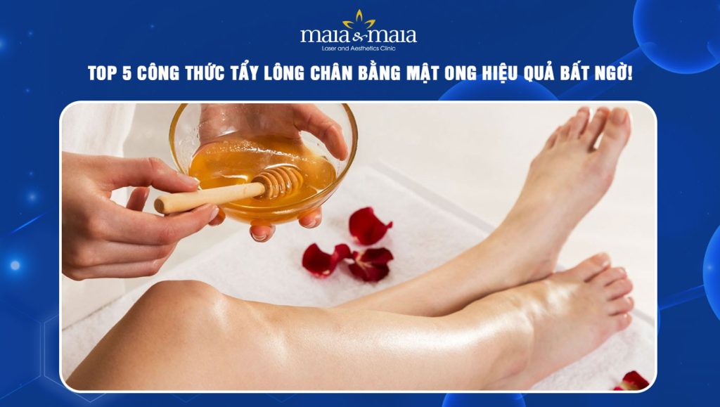 tẩy lông chân bằng mật ong