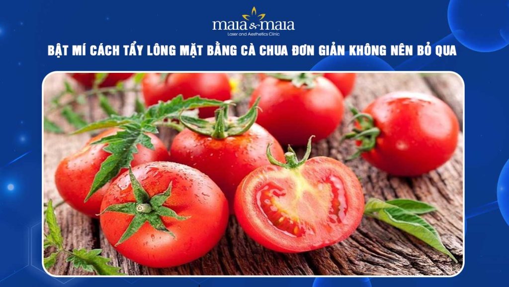 tẩy lông mặt bằng cà chua