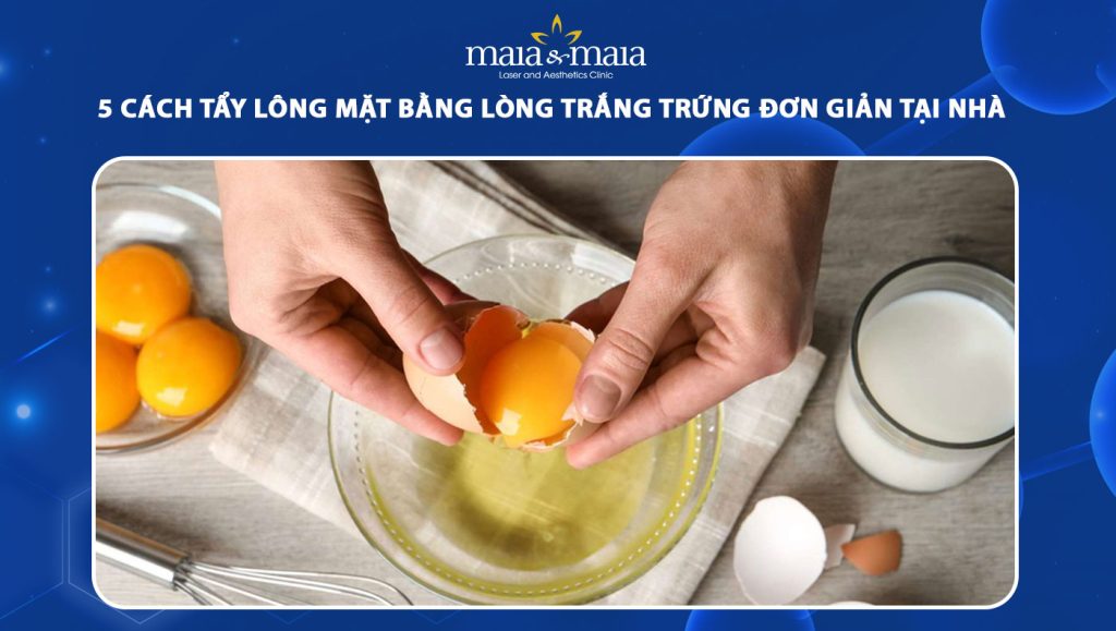 tẩy lông mặt bằng lòng trắng trứng