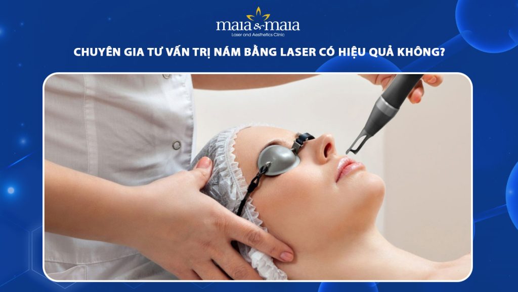 trị nám bằng laser có hiệu quả không