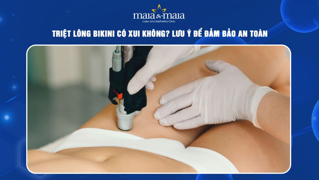 Triệt lông bikini có xui không