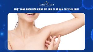 Triệt lông nách nên kiêng gì? Làm gì để hạn chế kích ứng?  68 triệt lông nách nên kiêng gì