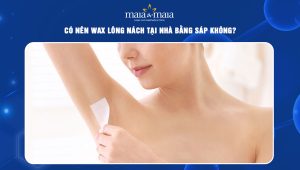 Có nên wax lông nách tại nhà bằng sáp không? 76 wax lông nách tại nhà bằng sáp