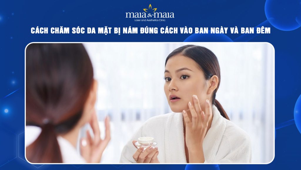 cách chăm sóc da mặt bị nám