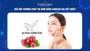 Giải mã phương pháp trị nám bằng arbutin chi tiết nhất! 36 trị nám bằng arbutin