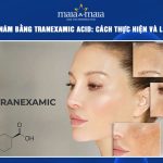 trị nám bằng tranexamic acid