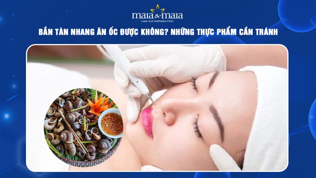 Bắn tàn nhang ăn ốc được không? Những thực phẩm cần tránh 1 bắn tàn nhang ăn ốc được không