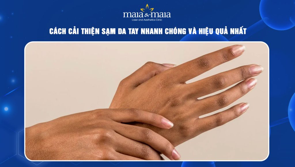 Cách cải thiện sạm da tay nhanh chóng và hiệu quả nhất 1 Sạm da tay