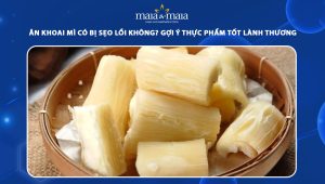 ăn khoai mì có bị sẹo lồi không