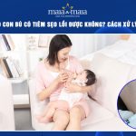 đang cho con bú có tiêm sẹo lồi được không