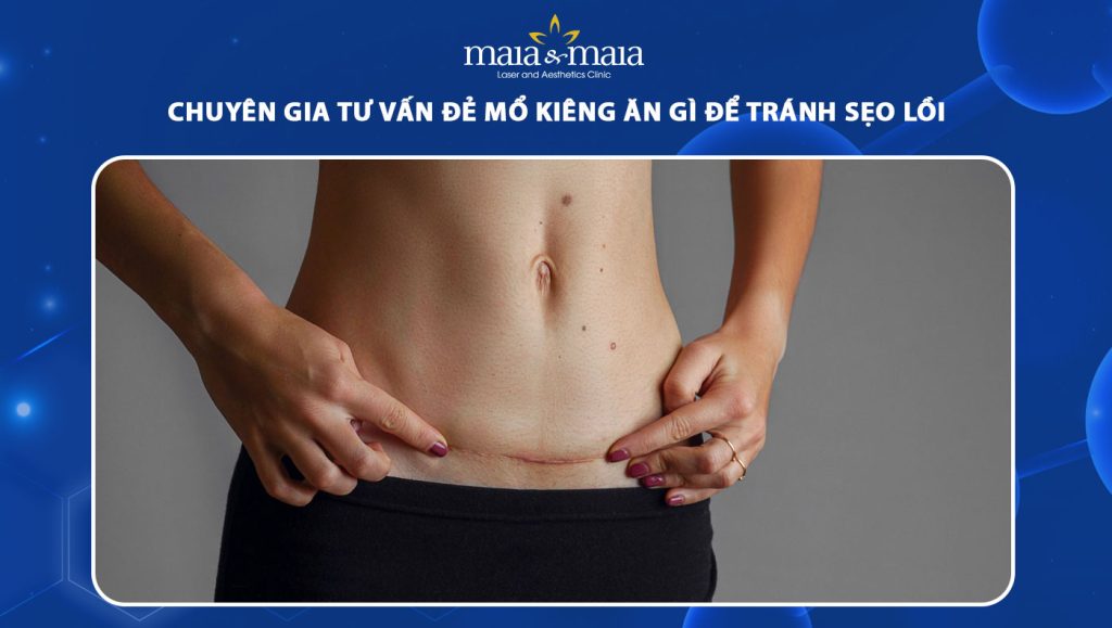 đẻ mổ kiêng ăn gì để tránh sẹo lồi