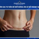 đẻ mổ kiêng ăn gì để tránh sẹo lồi