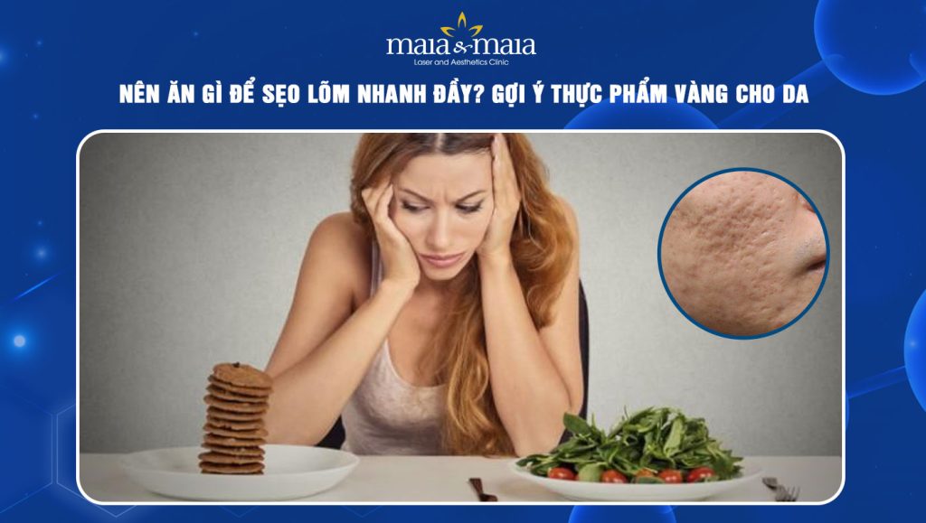 ăn gì để sẹo lõm nhanh đầy