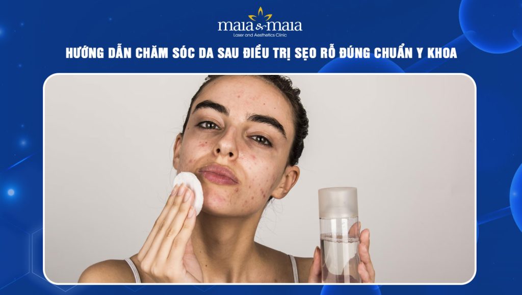 Hướng dẫn chăm sóc da sau điều trị sẹo rỗ đúng chuẩn y khoa 1 chăm sóc da sau điều trị sẹo rỗ