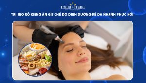 trị sẹo rỗ kiêng ăn gì