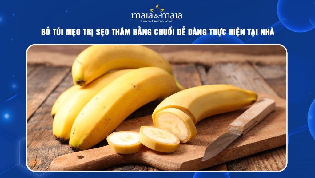 trị sẹo thâm bằng chuối