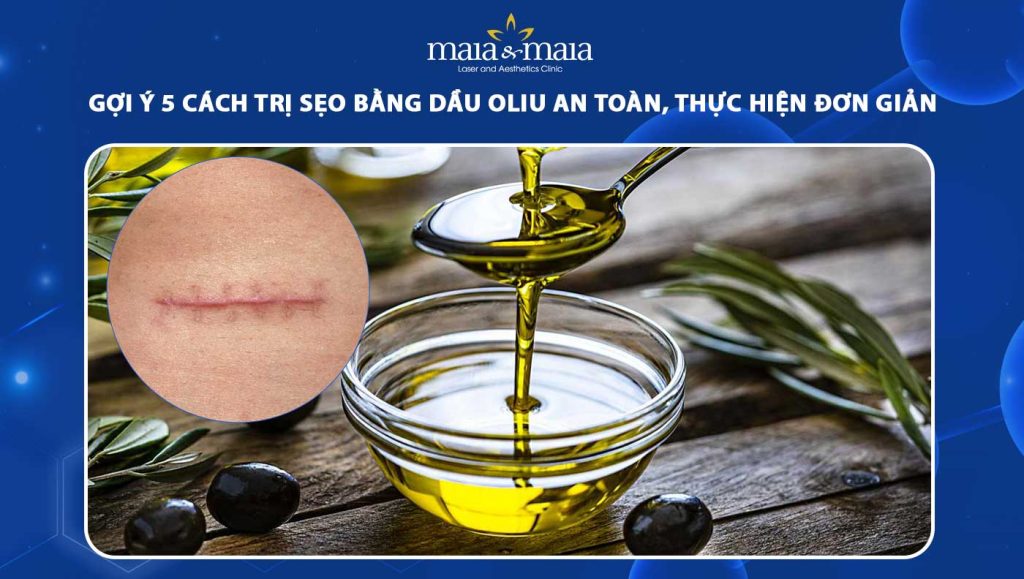 trị sẹo bằng dầu oliu