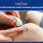 vết thương lên da non bôi thuốc gì