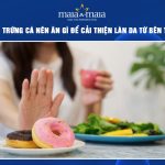 bị mụn trứng cá nên ăn gì