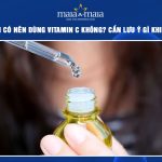 mụn ẩn có nên dùng vitamin c