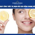 trị mụn đầu đen bằng chanh
