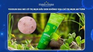 yoosun rau má có trị mụn đầu đen không